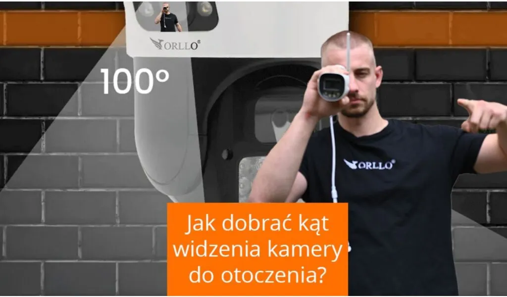 Jak dobrać kąt widzenia kamery do otoczenia?
