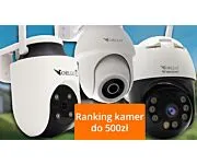 Ranking TOP 3 kamer WiFi do 500 zł