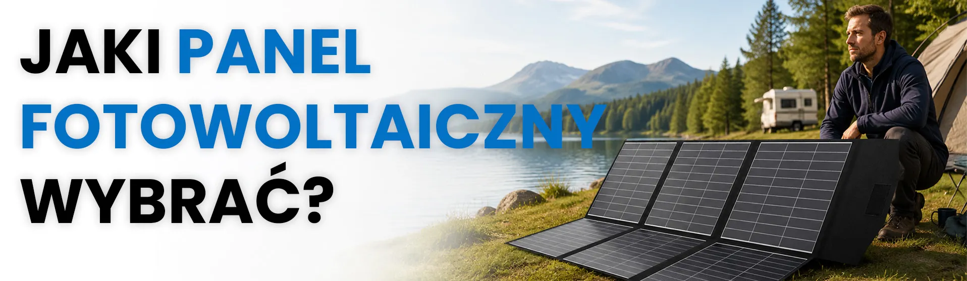 jak wybrac odpowiedni panel fotowoltaiczny